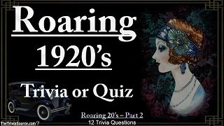 The Roaring 20's - 1920's - Interactive Trivia Questions or Quiz Thumbnail Image