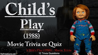 Childs Play 1988 Interactive Movie Trivia Questions or Quiz Thumbnail Image