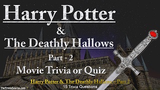 Harry Potter & The Deathly Hallows Interactive Movie Trivia Questions or Quiz Thumbnail Image