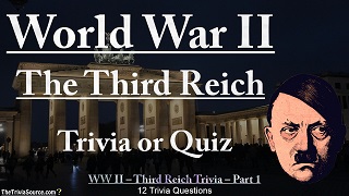 World War 2 - The Third Reich - Interactive Trivia Questions or Quiz Thumbnail Image