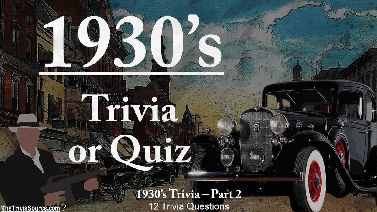 1930s Interactive Trivia Questions or Quiz Thumbnail