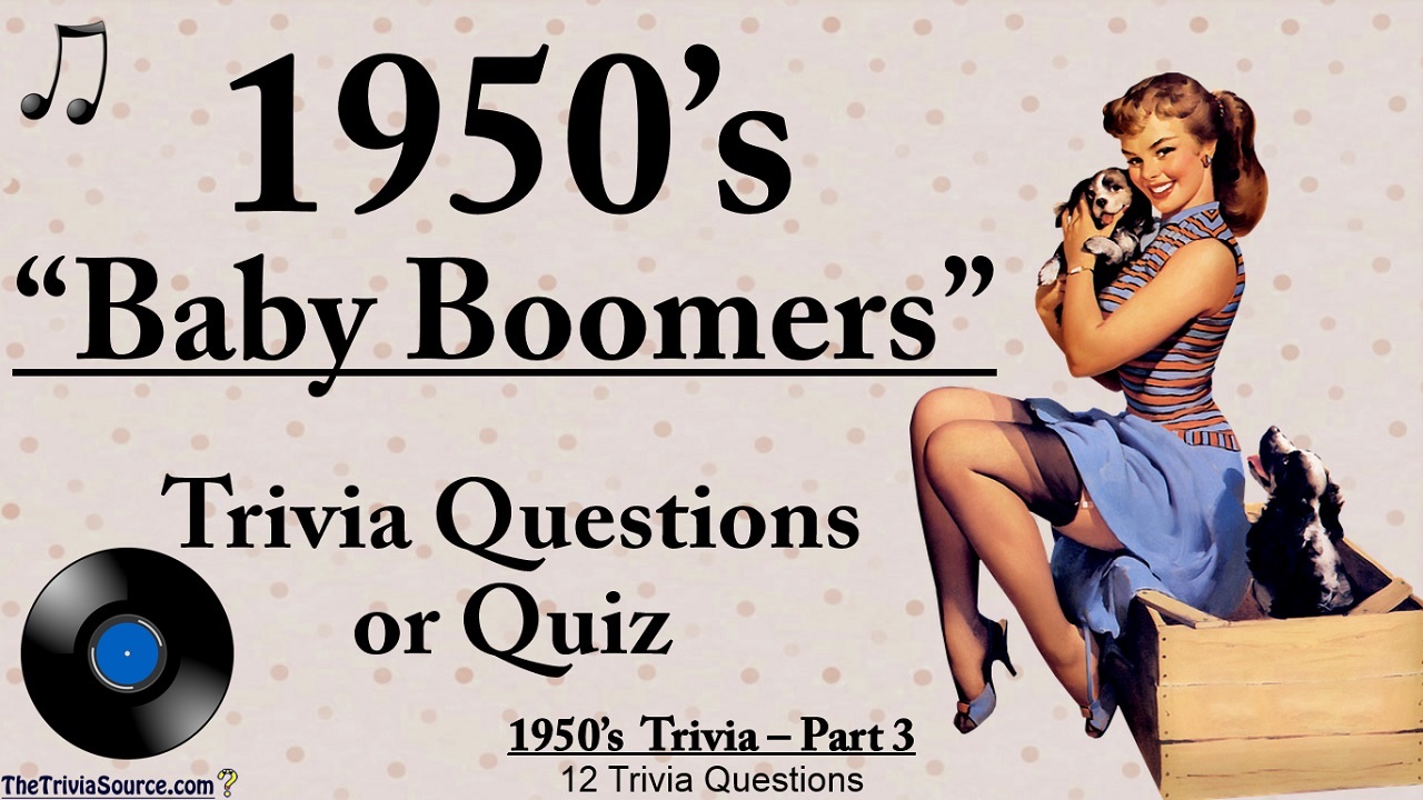 1950's Baby Boomers Interactive Trivia Questions or Quiz Thumbnail