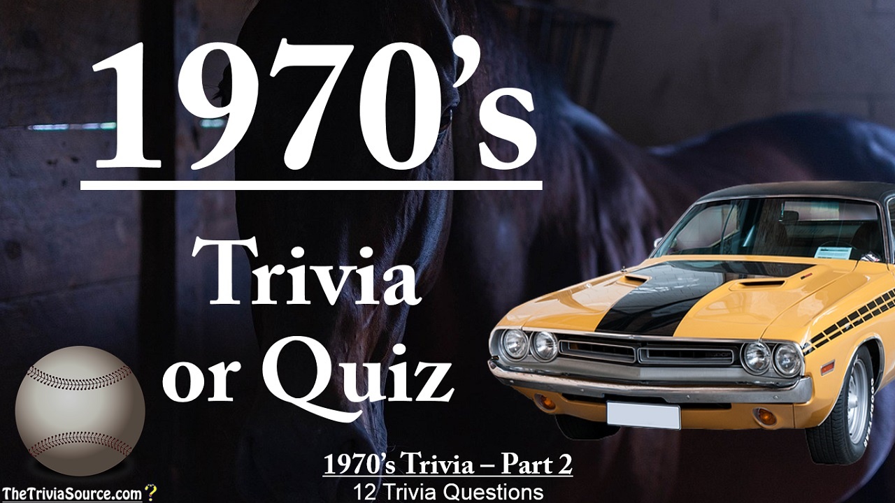 1970's Interactive Trivia Questions or Quiz Thumbnail