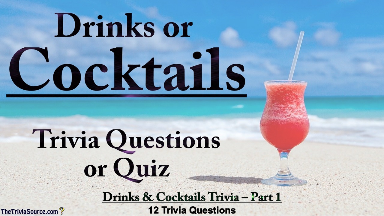 Drinks or Cocktails Interactive Trivia Questions or Quiz Thumbnail