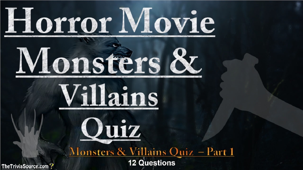 Horror Movie Monsters & Villains Interactive Trivia Questions or Quiz Thumbnail