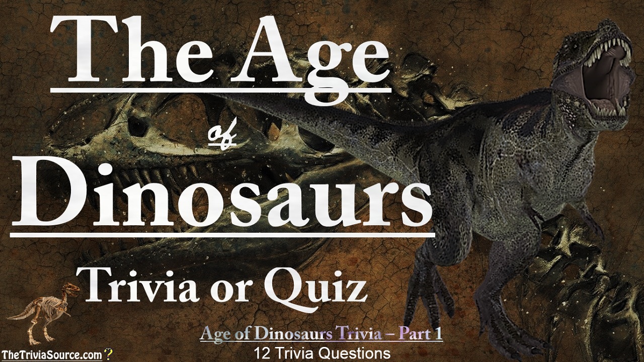 The Age of Dinosaurs Interactive Trivia Questions or Quiz Thumbnail