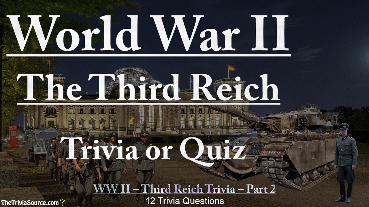 World War 2 - The Third Reich - Interactive Trivia Questions or Quiz Thumbnail