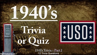 1940's Interactive Trivia Questions or Quiz Thumbnail Image