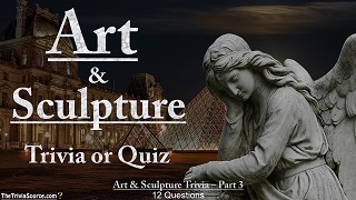 Art & Sculpture Interactive Trivia Questions or Quiz Thumbnail Image