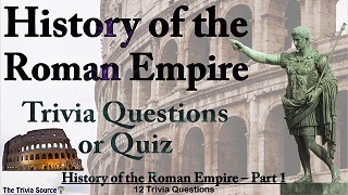 History of the Roman Empire Trivia Questions or Quiz Thumbnail Image