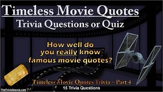 Timeless Movie Quotes Interactive Trivia Questions or Quiz Thumbnail Image