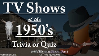 TV Shows of the 1950's Interactive Trivia Questions or Quiz Thumbnail Image