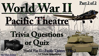 World War II - Pacific Theatre Trivia Questions or Quiz Thumbnail Image