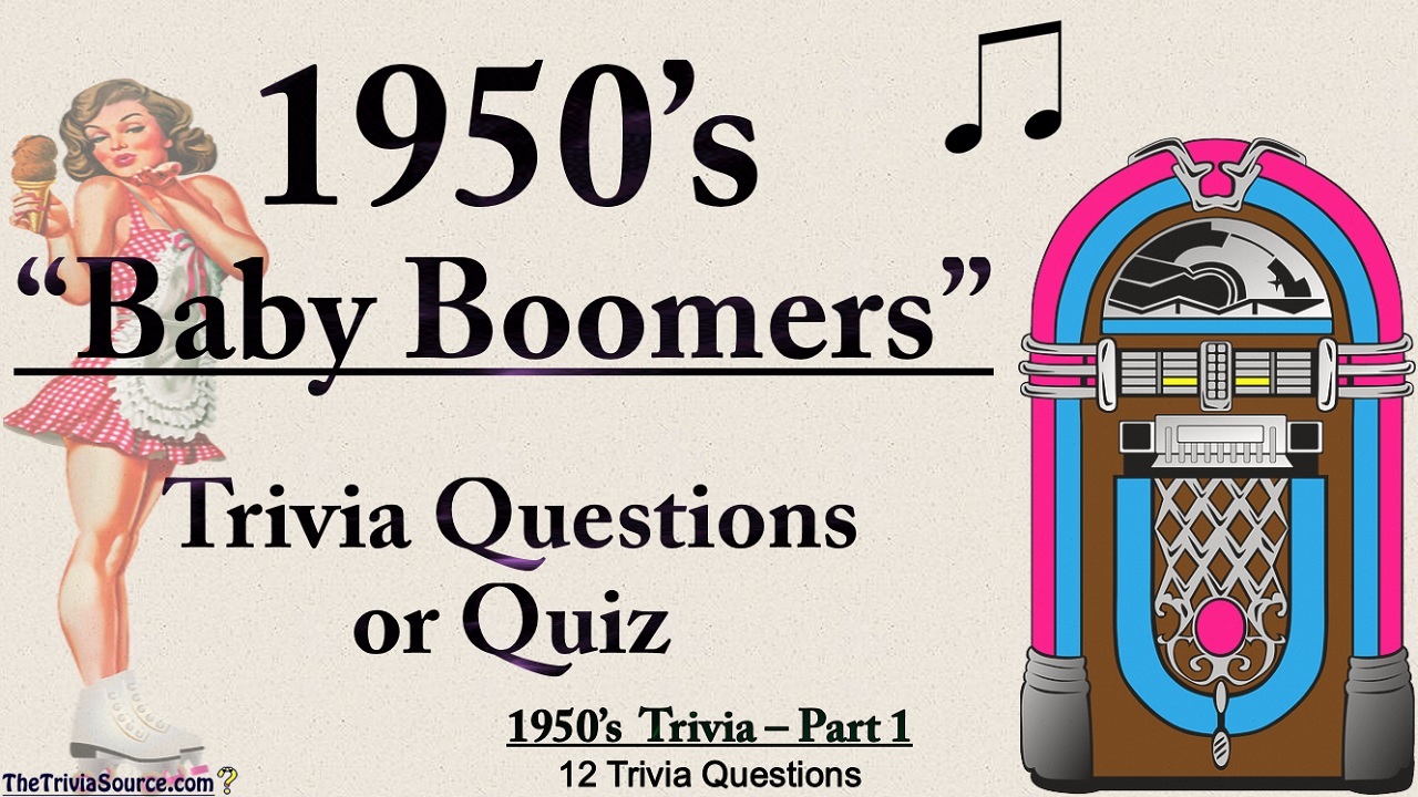 1950s Baby Boomers Interactive Trivia Questions or Quiz Thumbnail