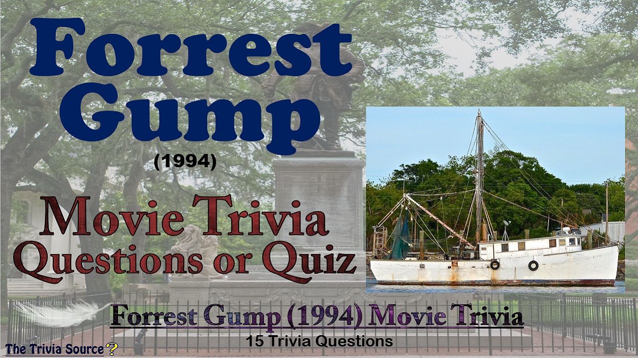 Forrest Gump Movie Trivia Questions or Quiz Thumbnail
