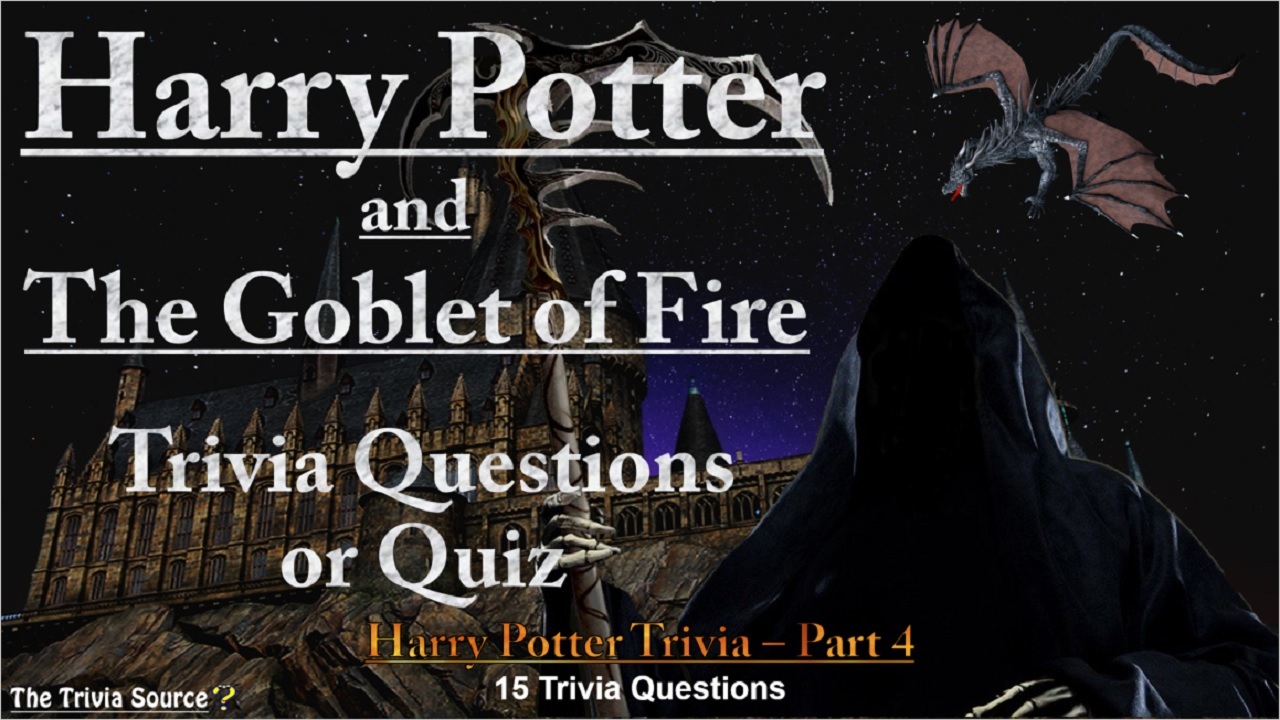 Harry Potter and The Goblet of Fire Movie Trivia Questions or Quiz Thumbnail