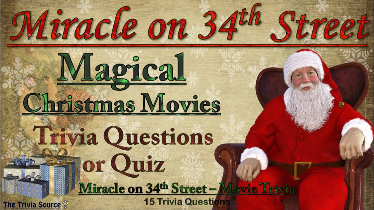 Miracle on 34th Street Movie Trivia Questions or Quiz Thumbnail
